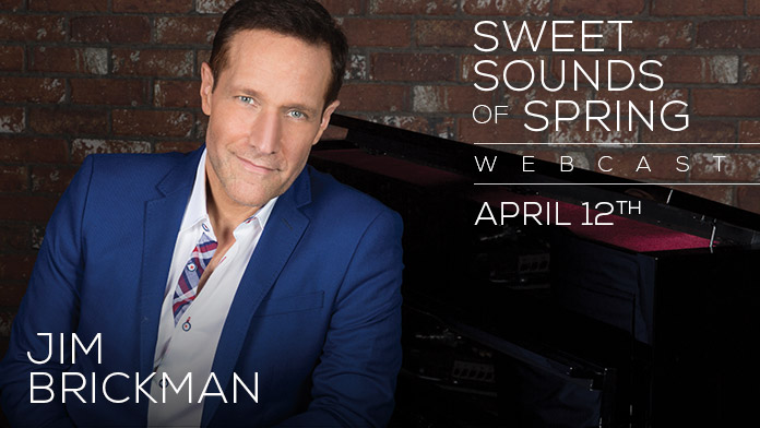 Sweet Sounds of Spring Webcast with Jim Brickman