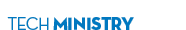 TECH MINISTRY