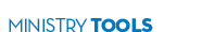 MINISTRY TOOLS